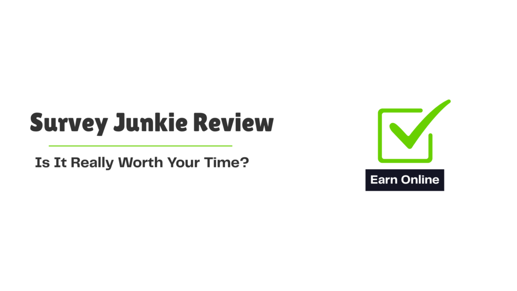 Blog banner with the title ‘Survey Junkie Review – Is It Really Worth Your Time?’ and a green checkmark icon.