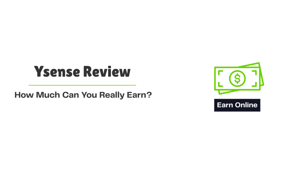 Blog banner with the text ‘ySense Review: How Much Can You Really Earn?’ and a green money icon.