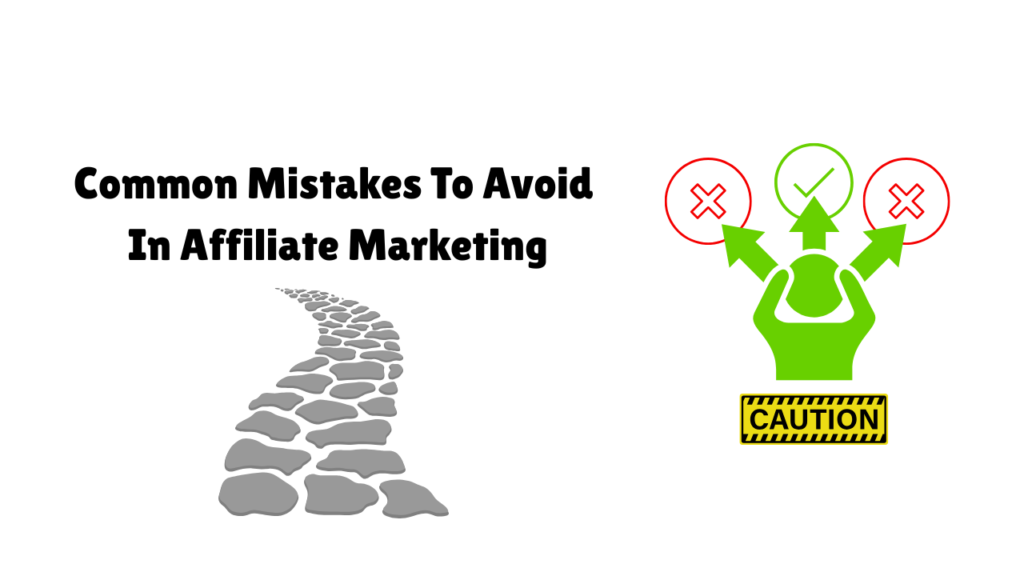 Graphic showing a stone path and decision arrows illustrating common mistakes to avoid in affiliate marketing.