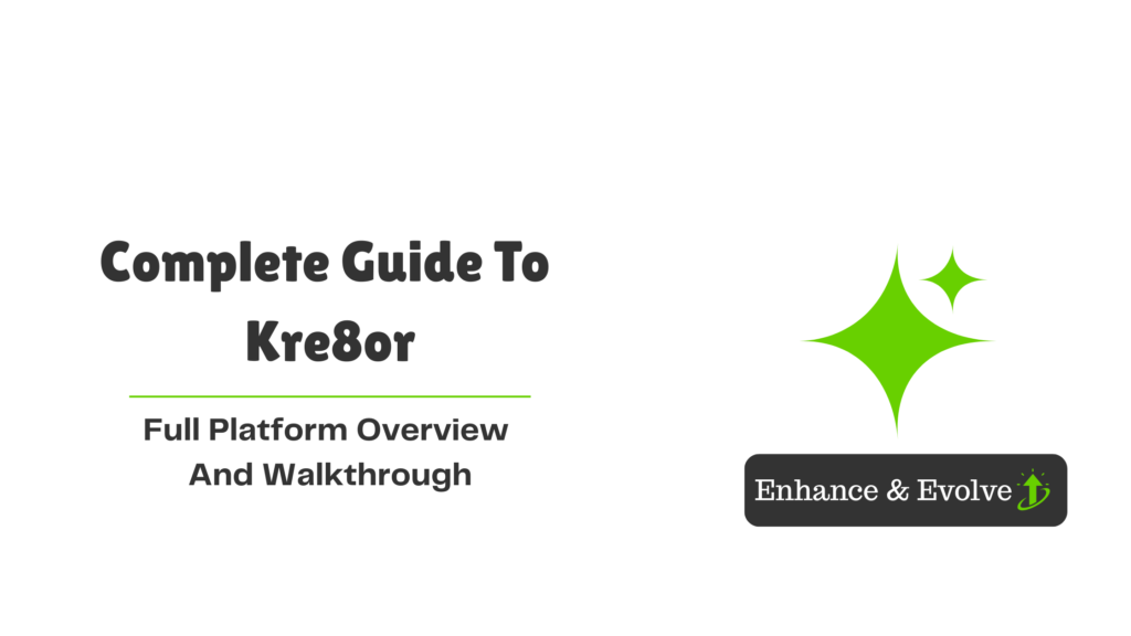 Blog banner with the title "Complete Guide to Kre8or: Full Platform Overview and Walkthrough” and a green spark icon.