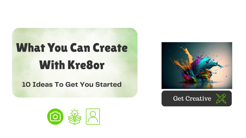 A green blog banner with the title “What You Can Create With Kre8or: 10 Ideas To Get You Started,” three small creative icons, and a colourful paint splash on the right.